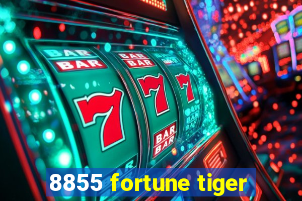 8855 fortune tiger